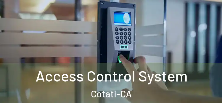  Access Control System Cotati-CA